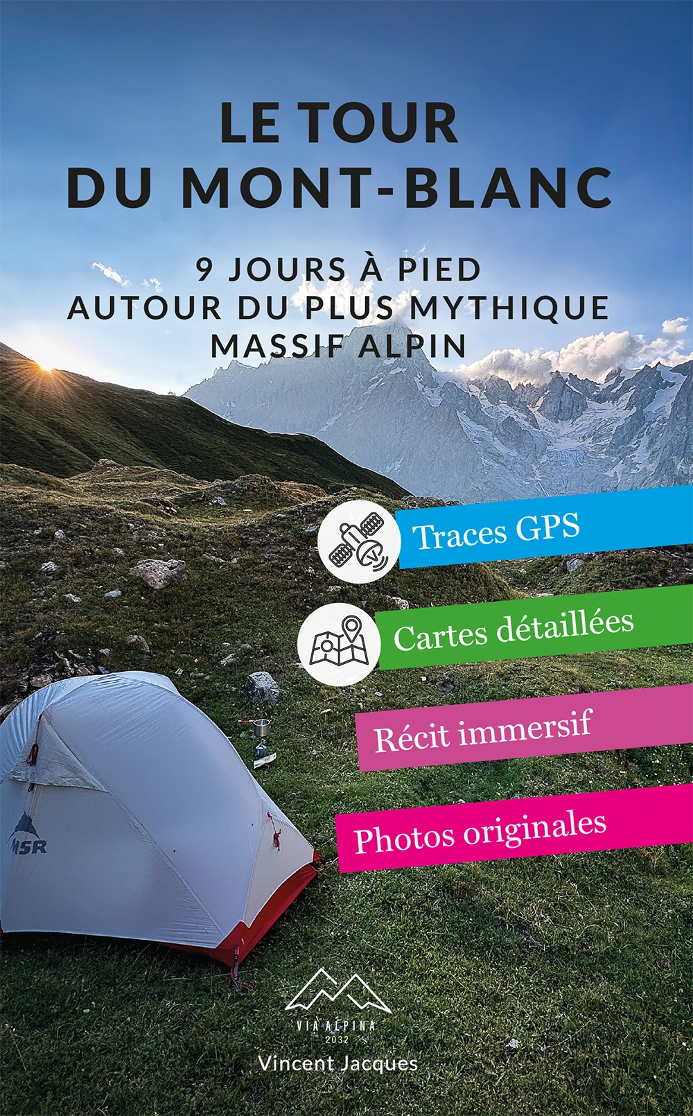 Couverture du livre Le Tour du Mont-Blanc, 9 jours à pied autour du massif